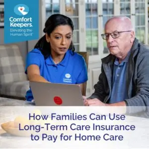 Comfort Keepers Of Holland, MI Shares Information on Long-Term Care Insurance And In-Home Senior Care Comfort Keepers Of Holland, MI Shares Information on Long-Term Care Insurance And In-Home Senior Care